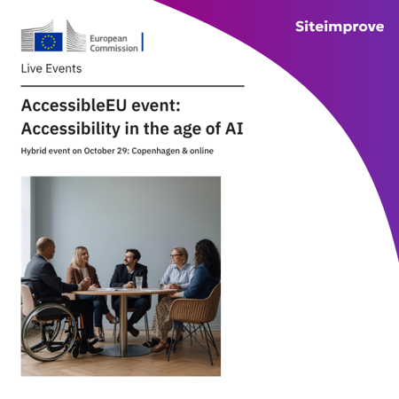 AccessibleEU event titled 'Accessibility in the Age of AI,' hosted by the European Commission and Siteimprove, hybrid event in Copenhagen and online on October 29.